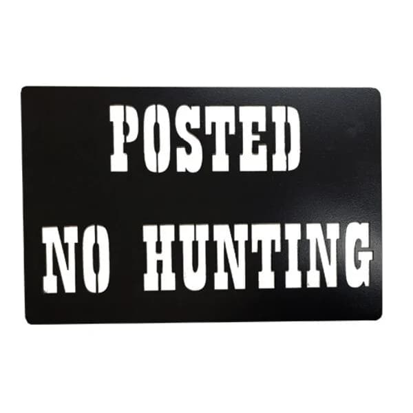"Posted No Hunting" Metal Sign 11ga 10" X 15" - Powder Coated